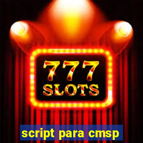 script para cmsp